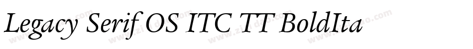 Legacy Serif OS ITC TT BoldIta字体转换